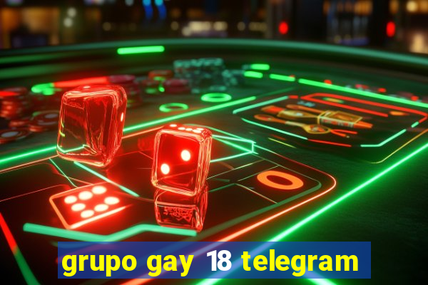 grupo gay 18 telegram